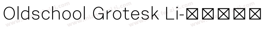 Oldschool Grotesk Li字体转换